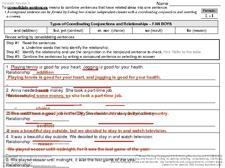Name ___________ Periodic Review 3 To consolidate sentences means to combine sentences that have
