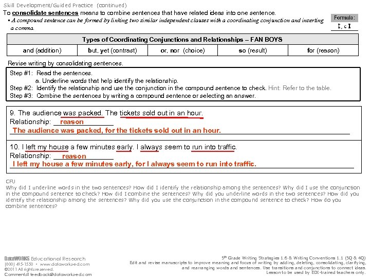 Skill Development/Guided Practice (continued) To consolidate sentences means to combine sentences that have related
