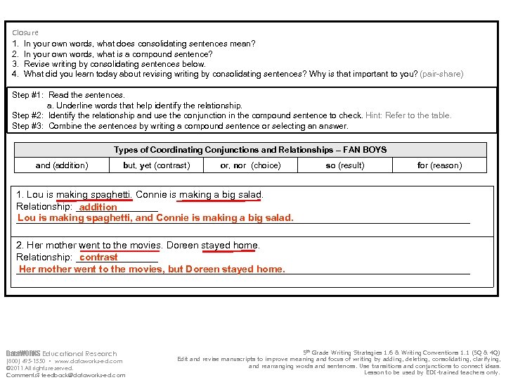 Closure 1. 2. 3. 4. In your own words, what does consolidating sentences mean?