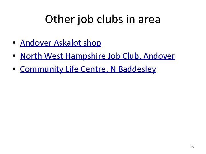 Other job clubs in area • Andover Askalot shop • North West Hampshire Job