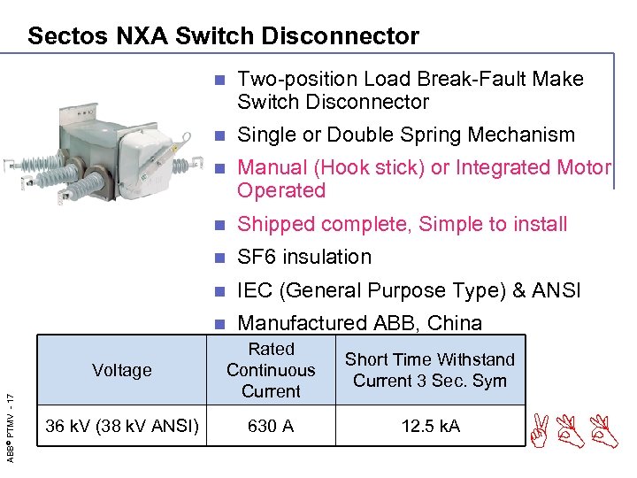 Sectos NXA Switch Disconnector n Two-position Load Break-Fault Make Switch Disconnector n Single or