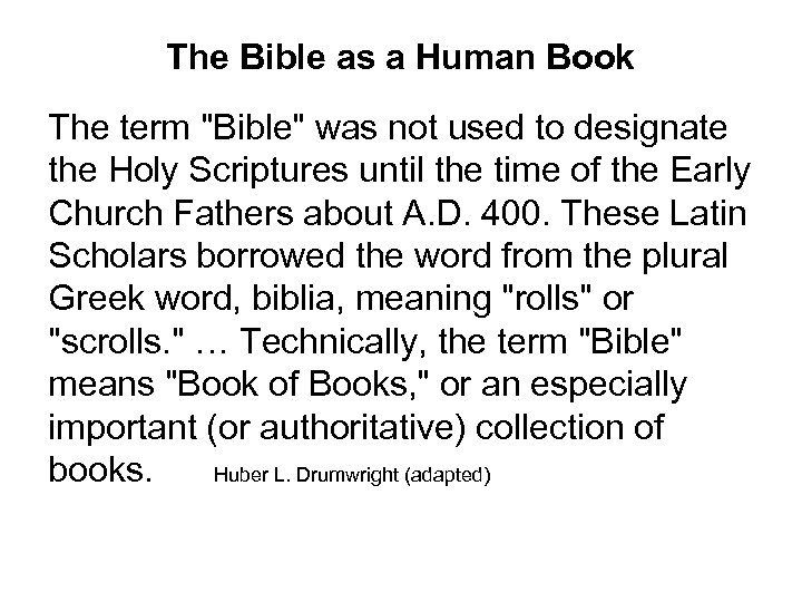 The Bible as a Human Book The term 