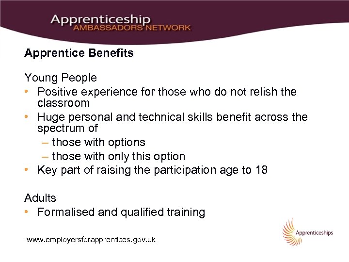 Apprentice Benefits Young People • Positive experience for those who do not relish the