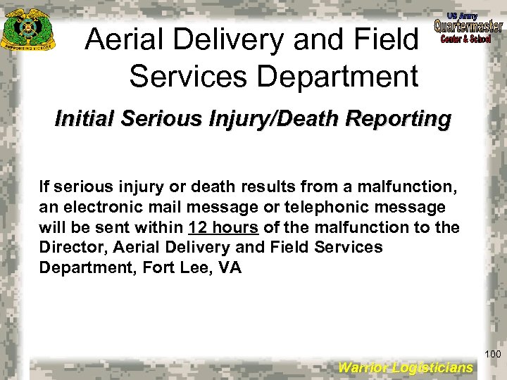 Aerial Delivery and Field Services Department Initial Serious Injury/Death Reporting If serious injury or