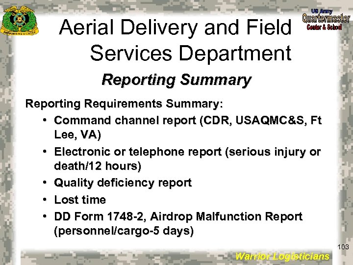 Aerial Delivery and Field Services Department Reporting Summary Reporting Requirements Summary: • Command channel