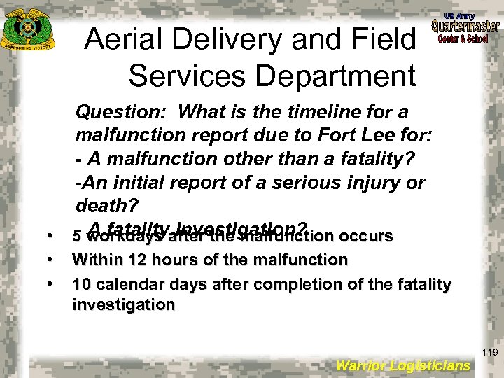 Aerial Delivery and Field Services Department Question: What is the timeline for a malfunction