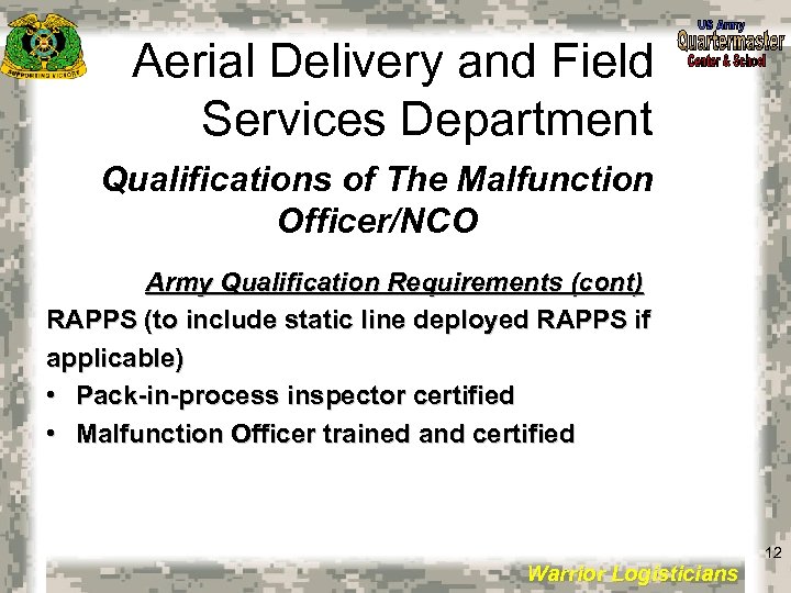 Aerial Delivery and Field Services Department Qualifications of The Malfunction Officer/NCO Army Qualification Requirements