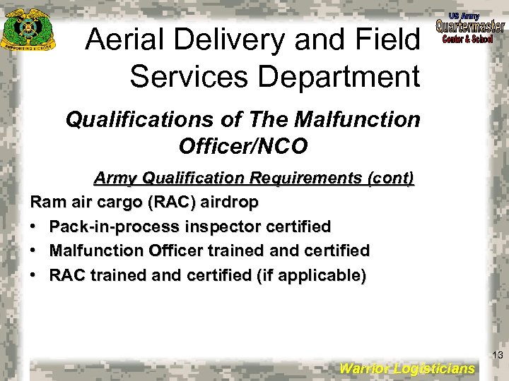 Aerial Delivery and Field Services Department Qualifications of The Malfunction Officer/NCO Army Qualification Requirements