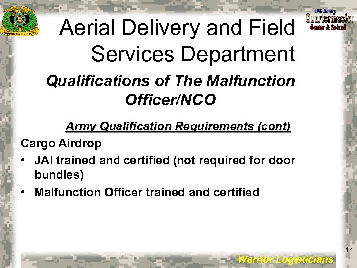 Aerial Delivery and Field Services Department Qualifications of The Malfunction Officer/NCO Army Qualification Requirements