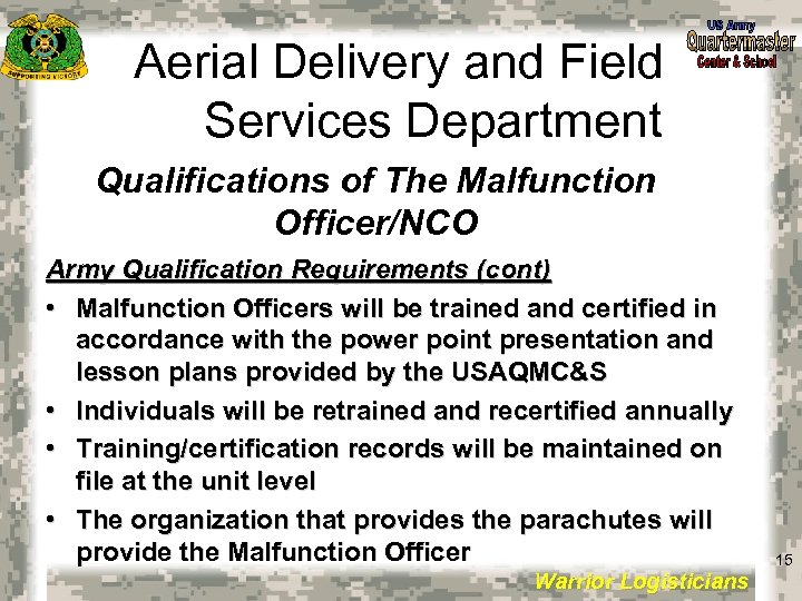 Aerial Delivery and Field Services Department Qualifications of The Malfunction Officer/NCO Army Qualification Requirements