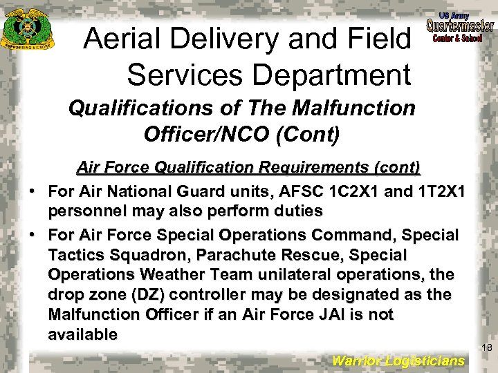 Aerial Delivery and Field Services Department Qualifications of The Malfunction Officer/NCO (Cont) Air Force