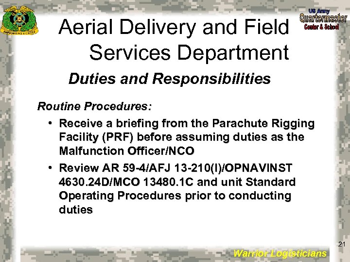 Aerial Delivery and Field Services Department Duties and Responsibilities Routine Procedures: • Receive a