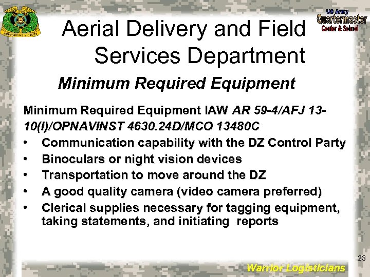 Aerial Delivery and Field Services Department Minimum Required Equipment IAW AR 59 -4/AFJ 1310(I)/OPNAVINST