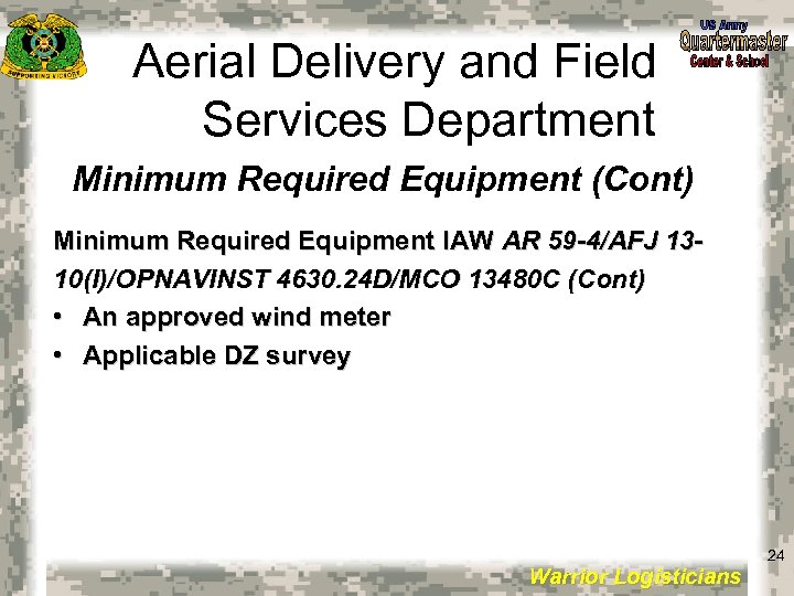 Aerial Delivery and Field Services Department Minimum Required Equipment (Cont) Minimum Required Equipment IAW