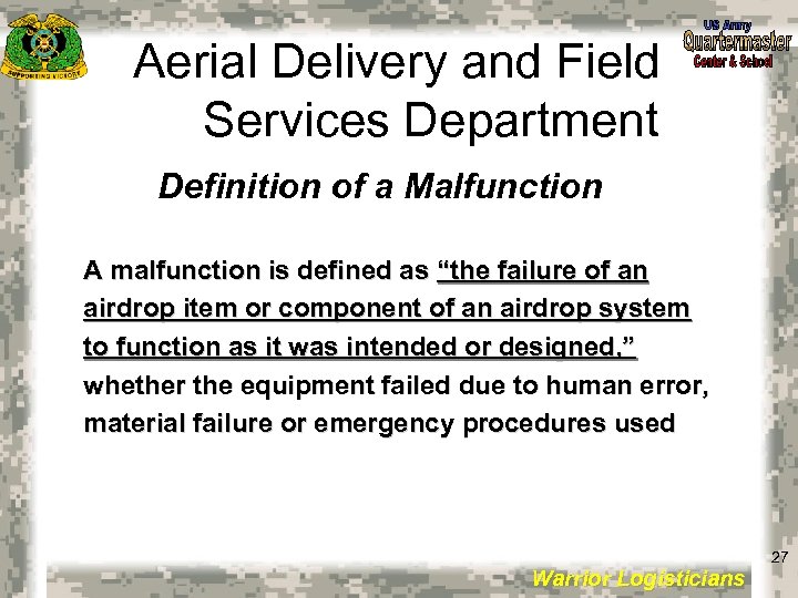 Aerial Delivery and Field Services Department Definition of a Malfunction A malfunction is defined