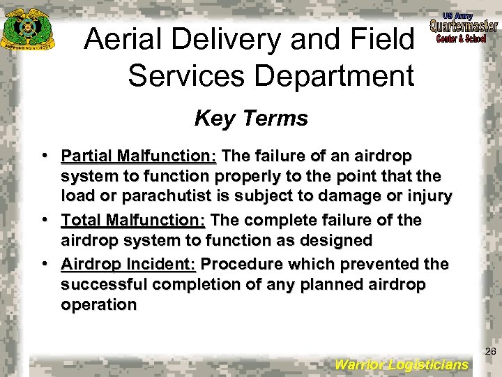 Aerial Delivery and Field Services Department Key Terms • Partial Malfunction: The failure of