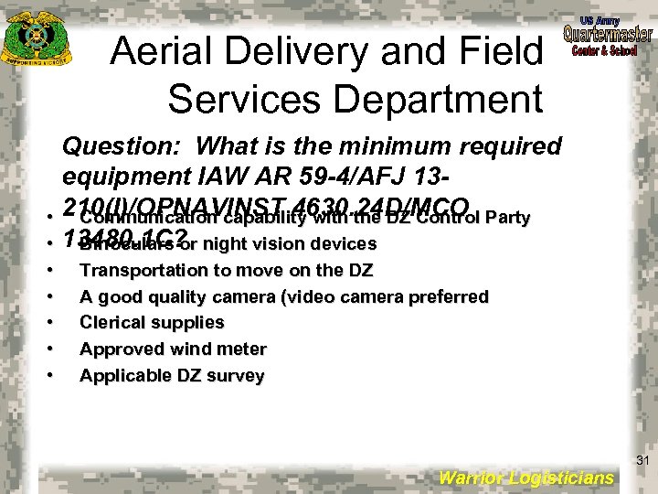 Aerial Delivery and Field Services Department Question: What is the minimum required equipment IAW