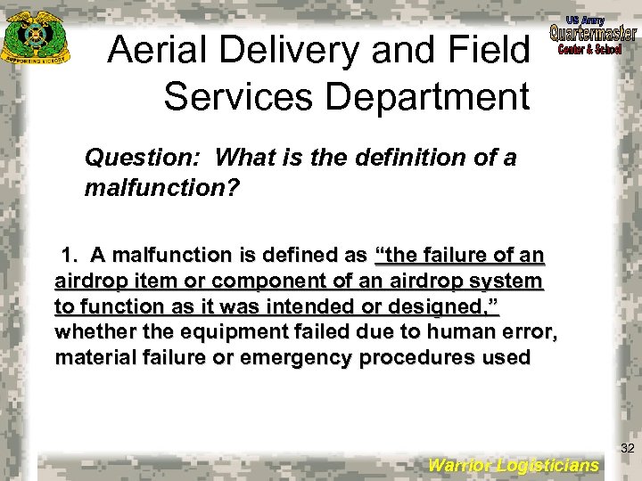 Aerial Delivery and Field Services Department Question: What is the definition of a malfunction?