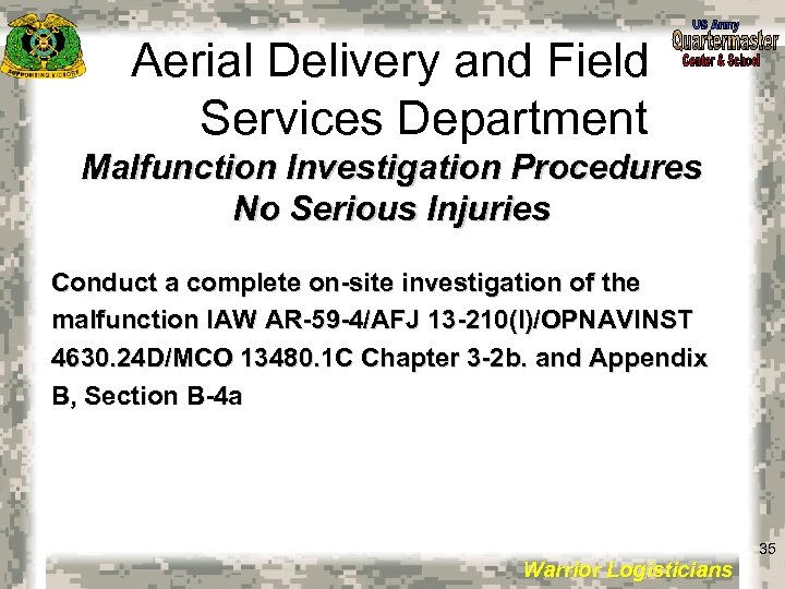 Aerial Delivery and Field Services Department Malfunction Investigation Procedures No Serious Injuries Conduct a