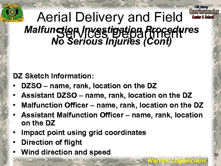 Aerial Delivery and Field Malfunction Investigation Procedures Services Department No Serious Injuries (Cont) DZ