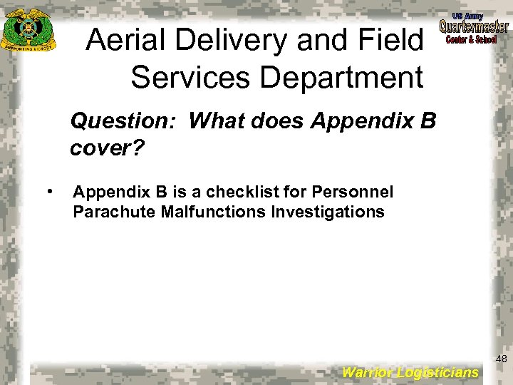 Aerial Delivery and Field Services Department Question: What does Appendix B cover? • Appendix