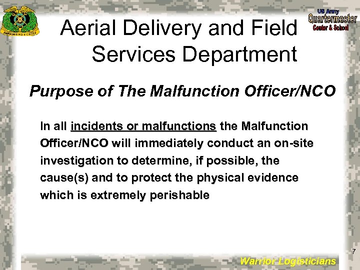 Aerial Delivery and Field Services Department Purpose of The Malfunction Officer/NCO In all incidents