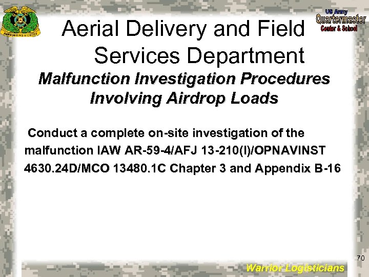 Aerial Delivery and Field Services Department Malfunction Investigation Procedures Involving Airdrop Loads Conduct a