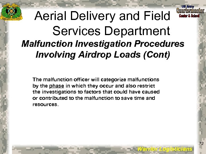 Aerial Delivery and Field Services Department Malfunction Investigation Procedures Involving Airdrop Loads (Cont) The