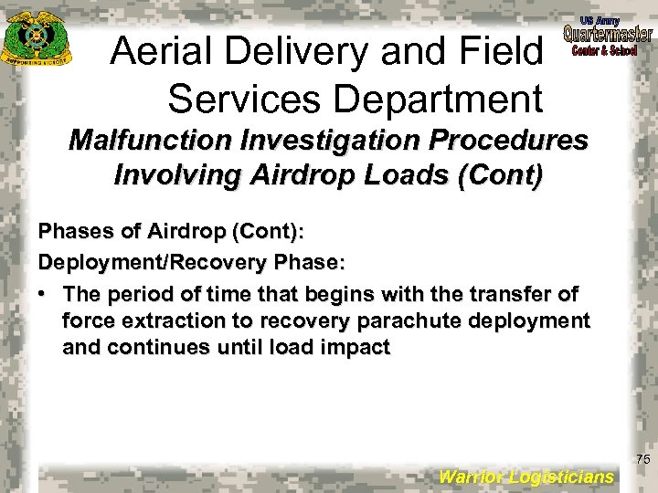 Aerial Delivery and Field Services Department Malfunction Investigation Procedures Involving Airdrop Loads (Cont) Phases