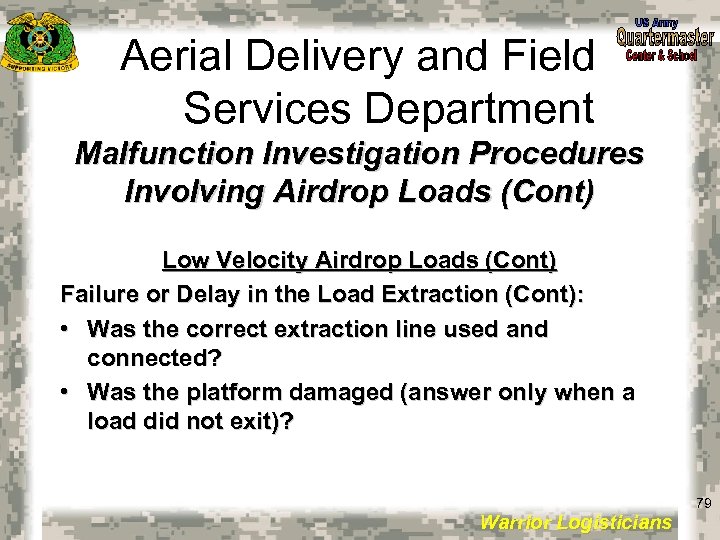 Aerial Delivery and Field Services Department Malfunction Investigation Procedures Involving Airdrop Loads (Cont) Low