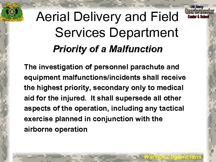 Aerial Delivery and Field Services Department Priority of a Malfunction The investigation of personnel