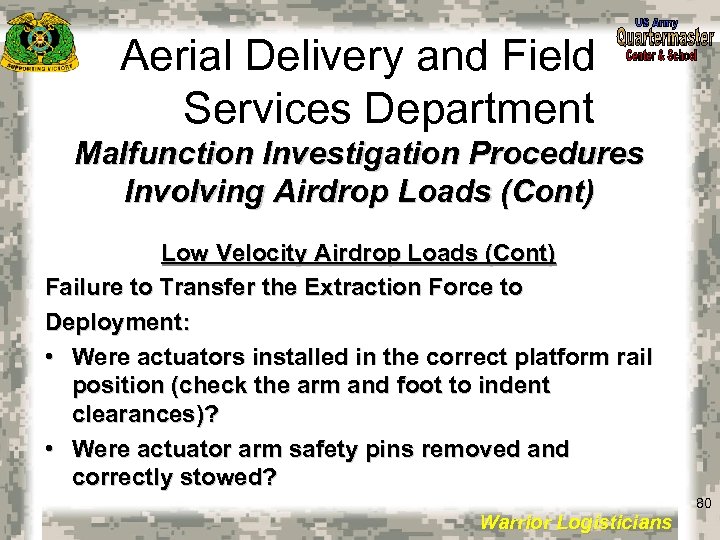 Aerial Delivery and Field Services Department Malfunction Investigation Procedures Involving Airdrop Loads (Cont) Low