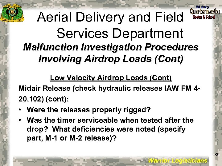 Aerial Delivery and Field Services Department Malfunction Investigation Procedures Involving Airdrop Loads (Cont) Low