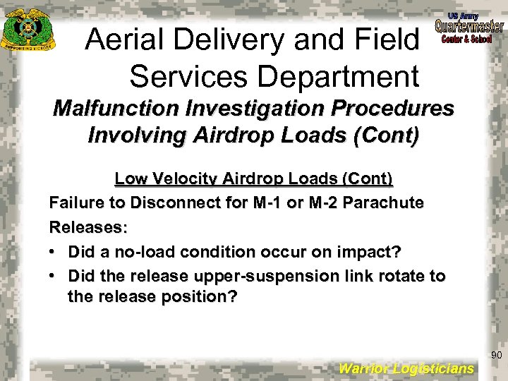 Aerial Delivery and Field Services Department Malfunction Investigation Procedures Involving Airdrop Loads (Cont) Low