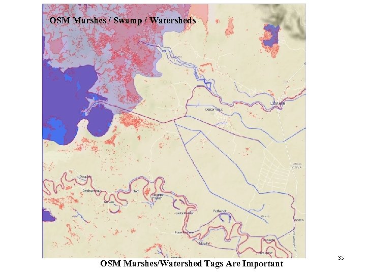 OSM Marshes / Swamp / Watersheds OSM Marshes/Watershed Tags Are Important 35 