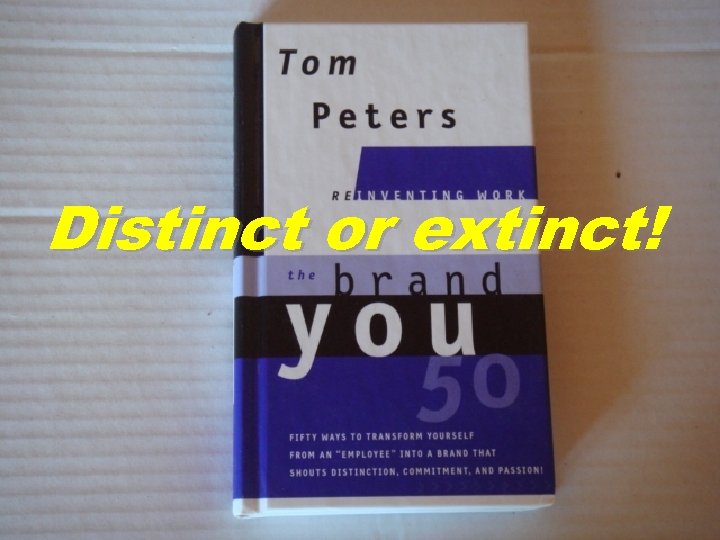 Distinct or extinct! 