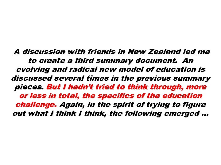 A discussion with friends in New Zealand led me to create a third summary