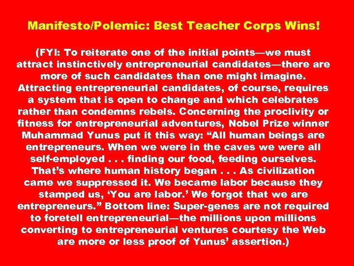Manifesto/Polemic: Best Teacher Corps Wins! (FYI: To reiterate one of the initial points—we must