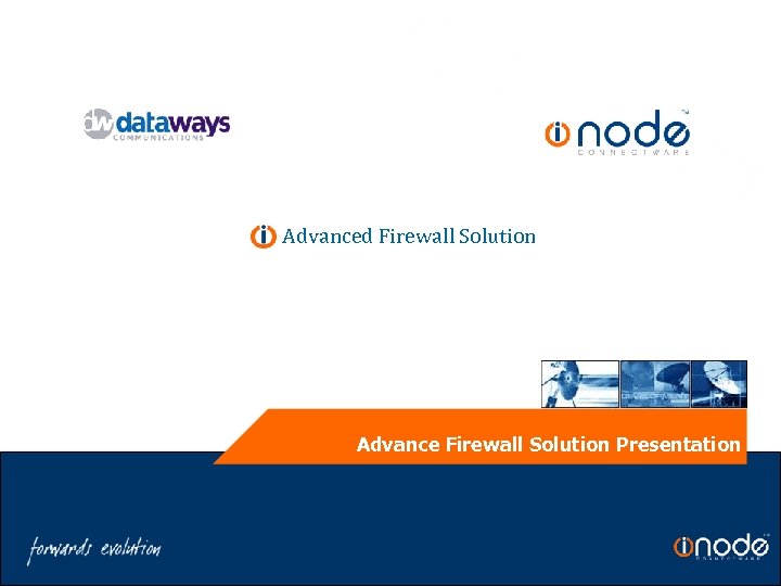 Advanced Firewall Solution Advance Firewall Solution Presentation 