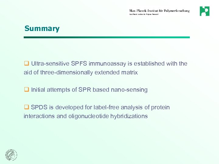 Summary q Ultra-sensitive SPFS immunoassay is established with the aid of three-dimensionally extended matrix