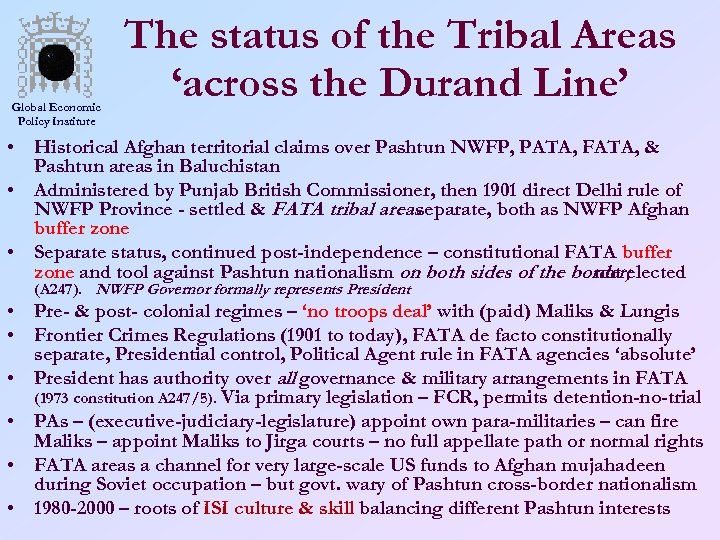 Global Economic Policy Institute The status of the Tribal Areas ‘across the Durand Line’