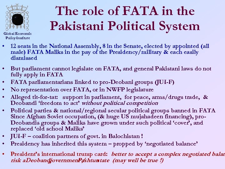 Global Economic Policy Institute The role of FATA in the Pakistani Political System •