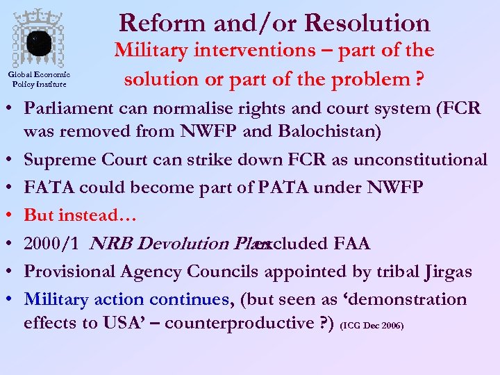 Reform and/or Resolution Global Economic Policy Institute Military interventions – part of the solution