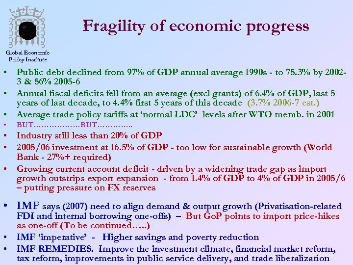 Fragility of economic progress Global Economic Policy Institute • Public debt declined from 97%