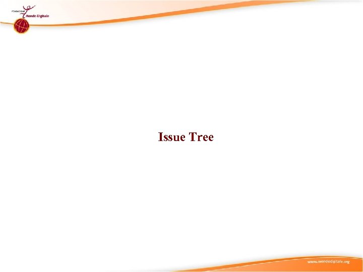 Issue Tree 