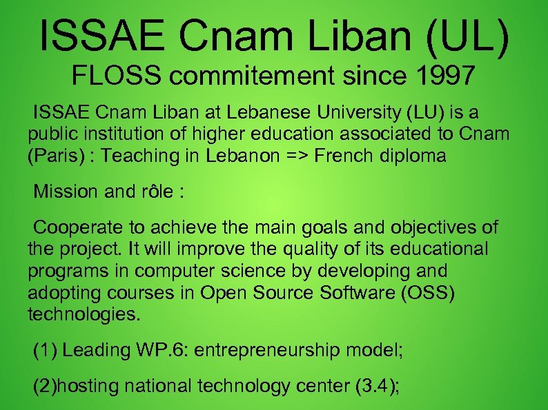 ISSAE Cnam Liban (UL) FLOSS commitement since 1997 ISSAE Cnam Liban at Lebanese University