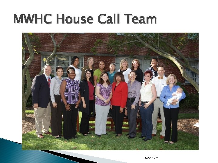 MWHC House Call Team ©AAHCM 