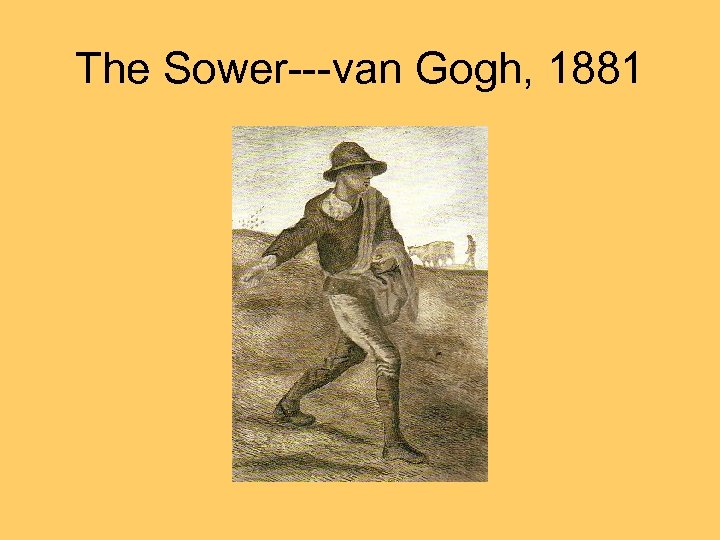 The Sower---van Gogh, 1881 