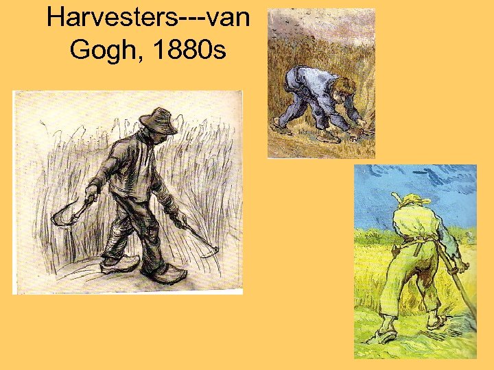 Harvesters---van Gogh, 1880 s 