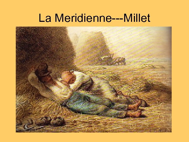 La Meridienne---Millet 